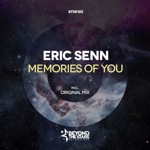 Eric Senn - Memories Of You (Original Mix) *OUT NOW*