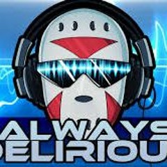 Always Delirious Music Video By The SpacemanChaos