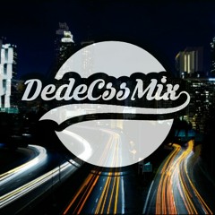 Dede Css Mix~Hanya Ingin Kau Tau 2017(Dede Css Mix Ft M.ardi maulana)fullversion!!!