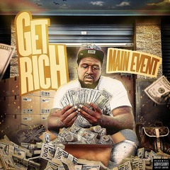 Main Event - Get Rich (Dirty)