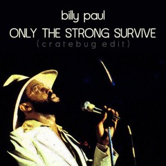"Only The Strong Survive" (Cratebug Edit) - Get Download