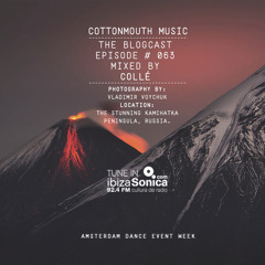 Cottonmouth - Blogcast 063 - Collé (ADE SPECIAL) // Ibiza Sonica Radio