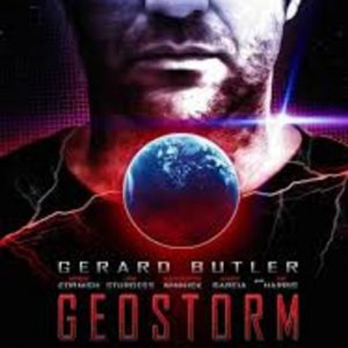 Geostorm 2017 Full Movie Watch Online by Geostorm 2017 Full Movie Watch  Online
