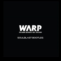 The Bloody Beetroots Warp 1.9 (Soulblast Bootleg)