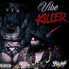 Vibe Killer