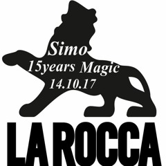 Simo@La Rocca 15Years Magic 14.10.17