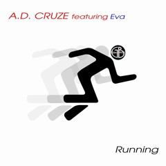 A.D. Cruze - Running (featuring Eva)