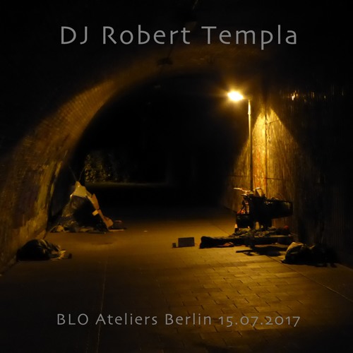 DJ Robert Templa - BLO Berlin 2017