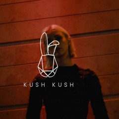 Kush Kush - Fight Back With Love Tonight