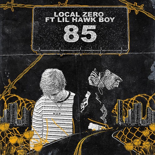 85 ft lil hawk boy (prod. LOCAL ZERO)