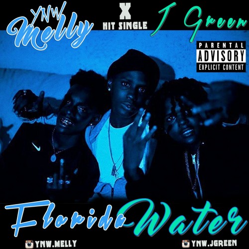 YNW Melly Ft J Green - Florida Water