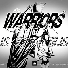 "WARRIORS" Feat God Is Good Music