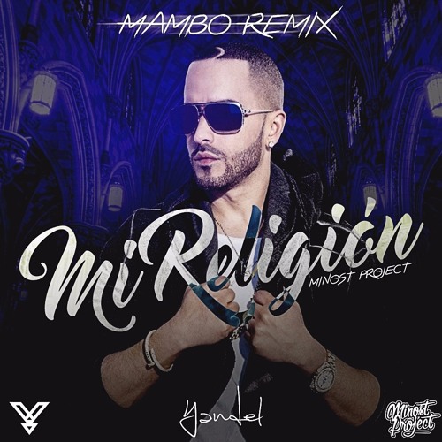 Yandel - Mi Religion (Minost Project Mambo Remix)