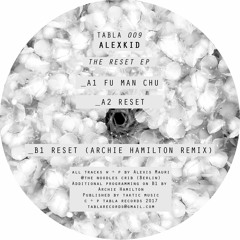 B1 - Alexkid - Reset - Archie Hamilton Remix