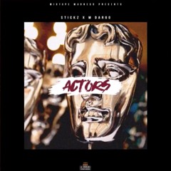 Stickz X M Dargg - Actors