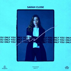 SARAH CLOSE - ONLY YOU ( RAWD Remix )