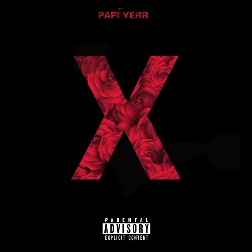 X (prod. Papi Yerr)