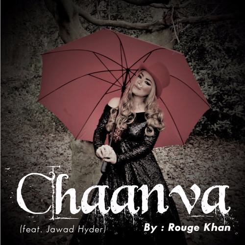 Rouge Khan | Chaanva (ft. JKD) | 2017 Cover