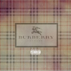 Burberry my Smoke (feat Huey Humz & Lil Jelly Bean)