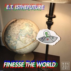 FINESSE THE WORLD (prod. ThatBoySlim)