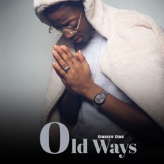 Dre Moore : Old ways