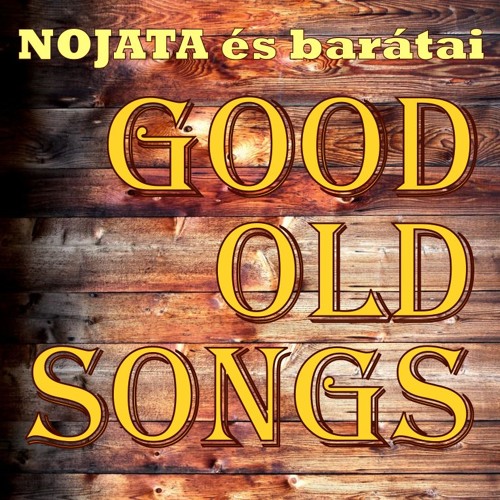 Stream Nojata Listen to Good Old Songs (live) playlist online for