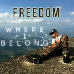 Freedom - Where I Belong