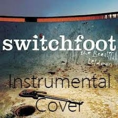 SwitchFoot - Meant To Live (Instrumental Cover)