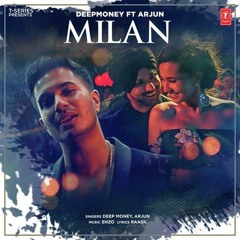 Milan - Deep Money Ft. Arjun (Official)