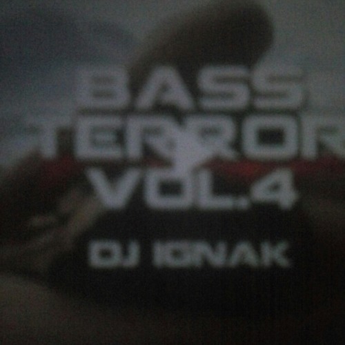 Bass Terror VOL.4DJ IGNAK
