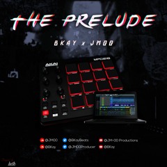Puncture Your Man - @BKayBeats x @Jm00Producer #ThePrelude
