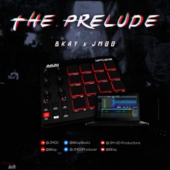 Got The Block Popping - @BKayBeats x @Jm00Producer #ThePrelude