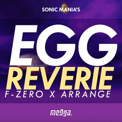 Sonic Mania - Egg Reverie (F-Zero X Arrange)