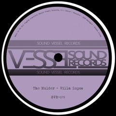 SVR79 : The Mulder - Villa Lupos (Original Mix)