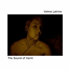 The Sound Of Harm