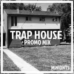 Trap House Promo Mix