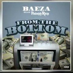 Baeza - From the Bottom (feat. Philthy Rich) (Audio) [LoudTronix] [LQ].mp3