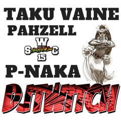 Pahzell & P-Naka - Taku Vaine (Dj Twitch Remix)
