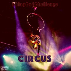 Circus (Prod. Champ Beatz)