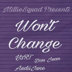 WON'T CHANGE ft. Don Juan & AudiiJune (Prod. AyooMeco)