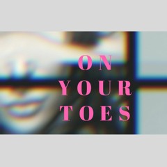 On Your Toes