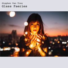 Glass Faeries (Original Mix)