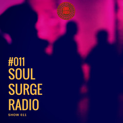Soul Surge Radio Show #011