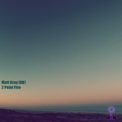 PSR259A : Matt Gray (UK) - 2 Point Five (Original Mix)