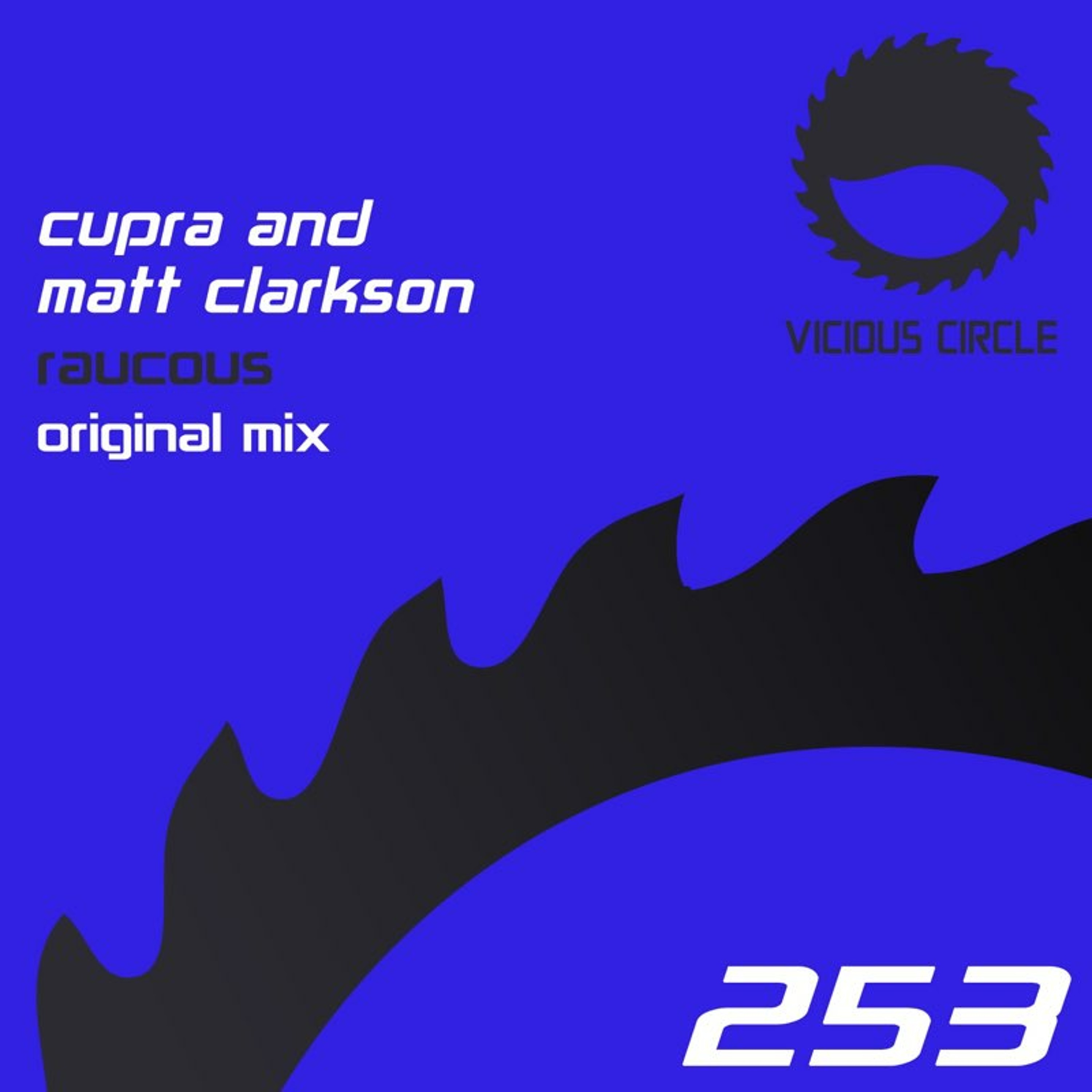 Cupra Vs Matt Clarkson - Raucous (Vicious Circle) episode artwork