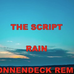 THE SCRIPT - RAIN (SONNENDECK REMIX)