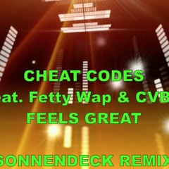 CHEAT CODES - FEELS GREAT (SONNENDECK REMIX)