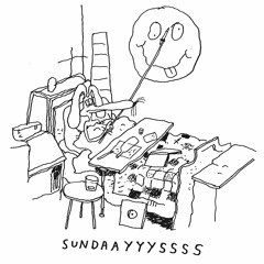Sundaayyyssss