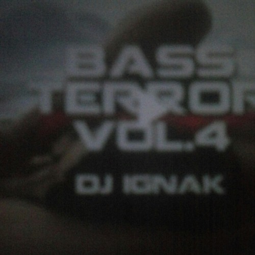 Tylko Dobra pompa.BASS TERROR.DJ IGNAK VOL.4