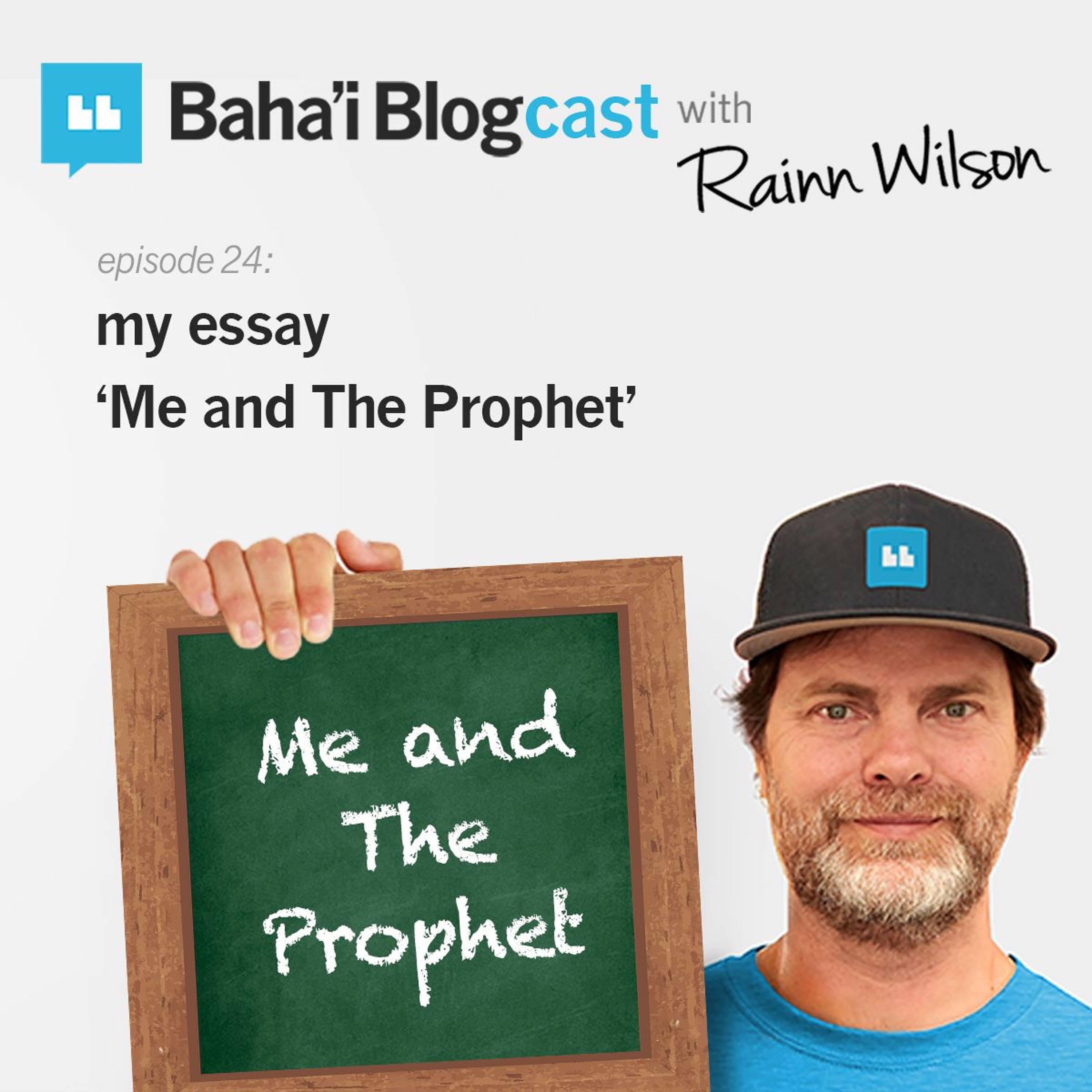 Baha\'i Blogcast with Rainn Wilson